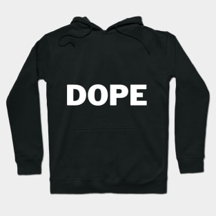 DOPE Hoodie